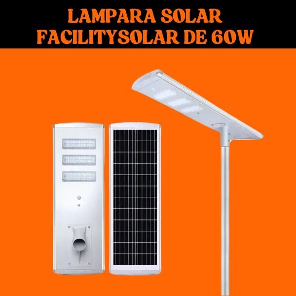 Lampara Solar FacilitySolar de 60W